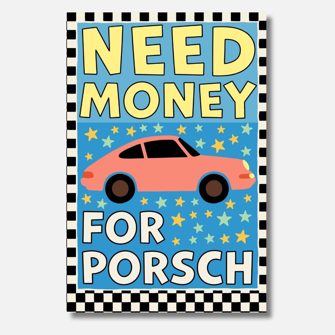 Need Money for Porsch - Malen nach Zahlen